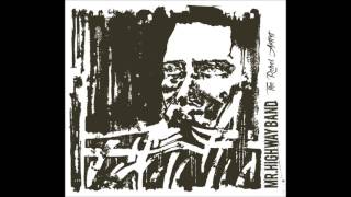 Mr. Highway Band - The Rebel Artist (full album)