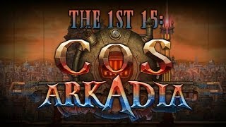 The 1st 15: City of Steam: Arkadia