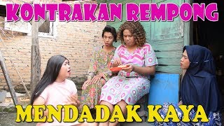 Download lagu MENDADAK KAYA || KONTRAKAN REMPONG EPISODE 55 mp3