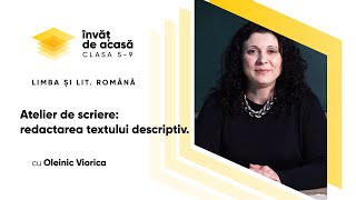 "Atelier de scriere: redactarea textului descriptiv"