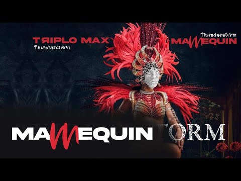 Triplo Max x Mannequin  - Thunderstorm ( Official Single)