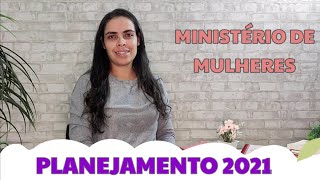 PLANEJAMENTO para o Ministério de Mulheres #mulhercrista