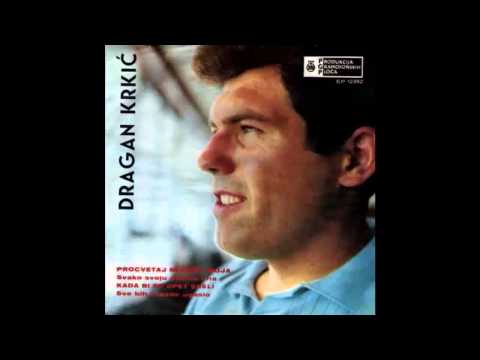 Dragan Krkic - Procvetaj mi ruzo moja - (Audio 1968) HD