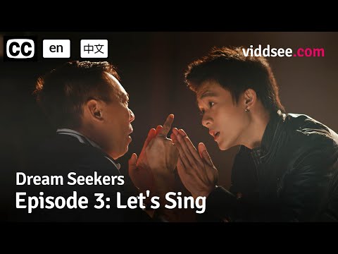 Dream Seekers - Episode 3: Let's Sing // Viddsee Originals