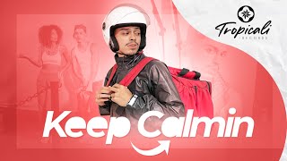 Keep Calmin Music Video
