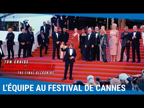 Mission: Impossible - The Final Reckoning : L'équipe du film à Cannes