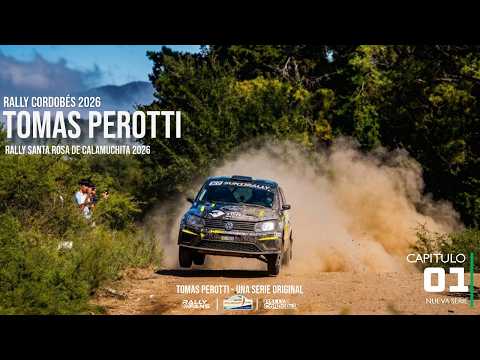 RALLY SANTA ROSA DE CALAMUCHITA 2026 | TOMAS PEROTTI | CAPITULO 1