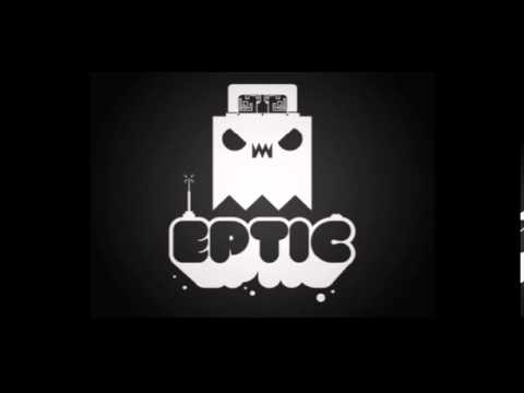 Eptic - Bust 'em Out (Feat Virus Syndicate)