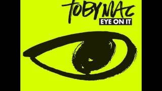 Tobymac - Mac Daddy (Tru&#39;s reality) - Eye on it Album