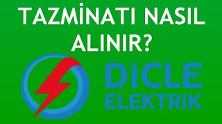 Dicle Elektrik Tazminatı Nasıl Alınır?