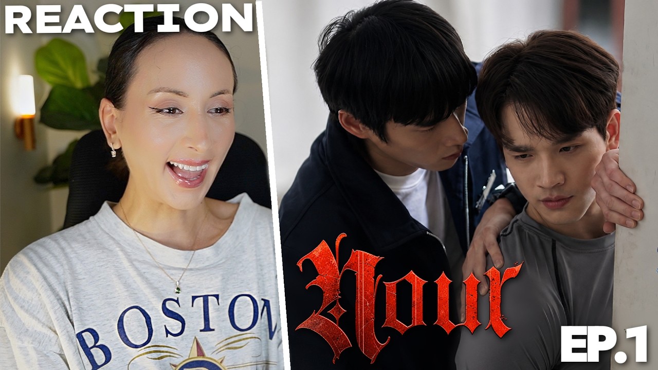 "NOUR" นูร์เดอะซีรีส์ EP.1 REACTION Cut | New Thai BL