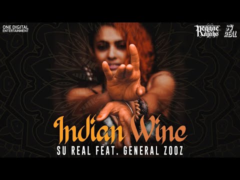 General Zooz x Su Real - Indian Wine (Official Music Video)