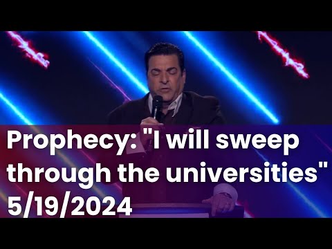 Prophecy: "I will sweep through the universities" 5/19/2024 | Hank Kunneman