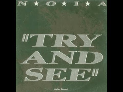 N.O.I.A. - Try And See (Vocal) Italo Disco 1985