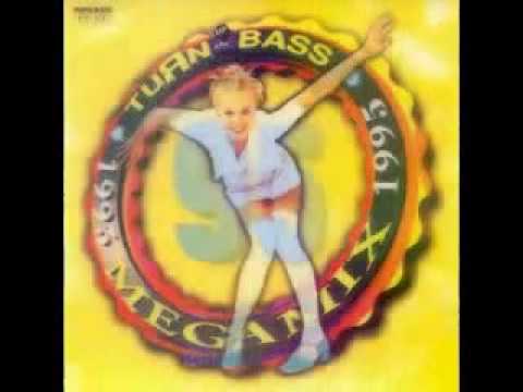 Turn Up The Bass - 1995 Megamix