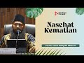 Download Lagu Nasehat Kematian - Ustadz Dr Syafiq Riza Basalamah, M.A Mp3 Free