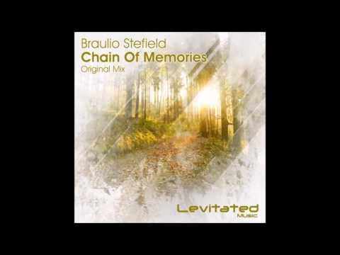 Braulio Stefield - Chain Of Memories (Original Mix)