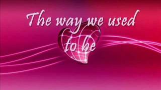 The Way We Used To Be  - Eric Carmen