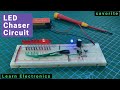 Learn Electronics LED Chaser With 555 4017