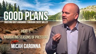 Part 1: Navigating Seasons Of Pressure