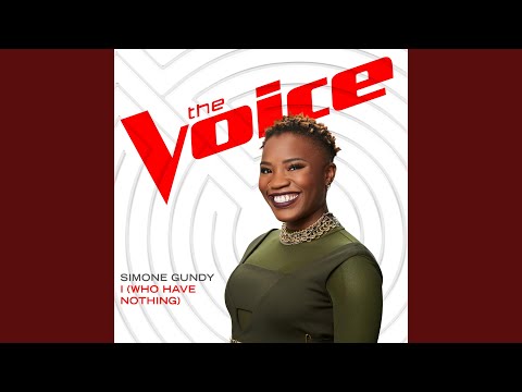 I (Who Have Nothing) (The Voice Performance)
