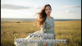 Download lagu D'MORGAN - HATI YANG TERSAKITI I COVER EZAR MUSIK mp3