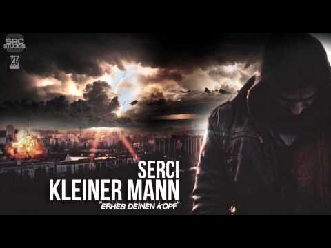 Serci - Kleiner Mann (Erheb deinen Kopf)