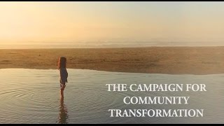 The Campaign for Community Transformation