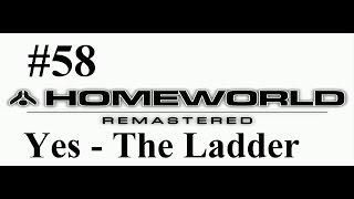 #58 - Homeworld Remastered - Credits with Yes - Homeworld (The ladder)