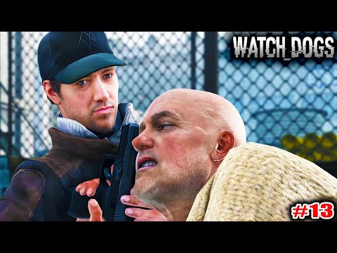 Watch Dogs Part 13 - Mission One Foot in the Grave - Low End PC