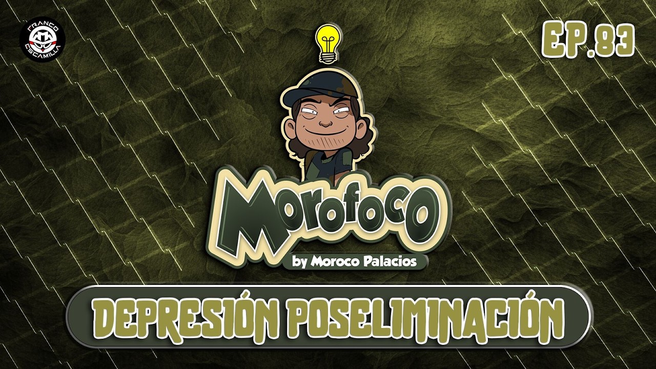 Morofoco Ep 83.- Depresión poseliminación