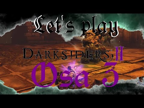 Let's play Darksiders II - Osa 3 - Vuoren tuli (100k Näyttökertoja)