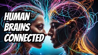Neuroscience Breakthrough: Brain-to-Brain Communication Between Humans!