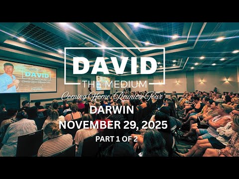 [PART 1] David The Medium connects with Spirit for his first-ever show in Darwin [November 29, 2025)