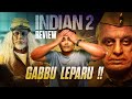 Indian 2 Bharatheeyudu 2 Movie Review