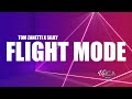 Tom Zanetti X Silky Flight Mode Lyrics