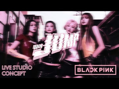 BLACKPINK - JUMP (Live Studio Concept)