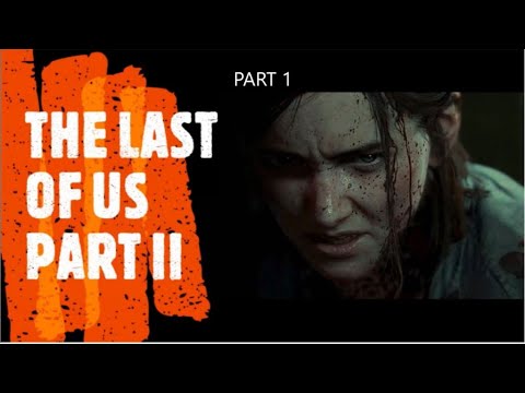 THE LAST OF US 2 Gameplay Walkthrough Part 1 with In-game English Subtitles No Commentary