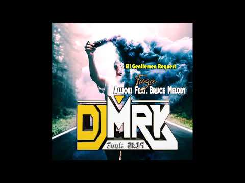 DJ M R K  x Allioni & Bruce Melody - Tuza [Zouk 2k19]