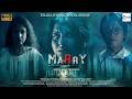 MARRY మర్ర్య్ Telugu Full Movie Telugu Dubbed Horror Movie Harish Gupta Sampa Siddhart