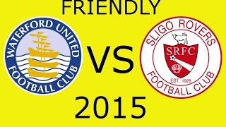preview picture of video 'Waterford United vs Sligo Rovers (13/02/15)'