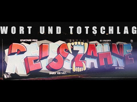 Wort Und Totschlag – Reisszähne feat. Def Benski & DJ Lifeforce