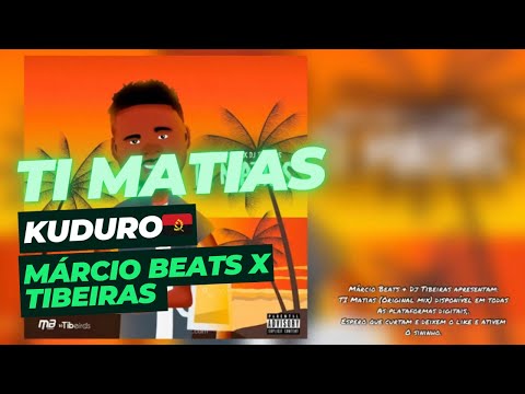 Ti Matias - Márcio Beats X Dj Tibeiras (Original mix)