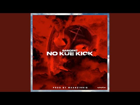 No Kue Kick