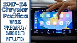 2017-2024 Chrysler Pacifica - Wireless Apple Carplay / Android Auto Radio Options Installation Guide