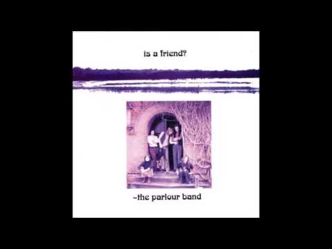 The Parlour Band 1972 / Is A Friend?  Forgotten Dreams