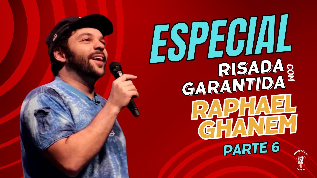 ESPECIAL RAPHAEL GHANEM - PARTE 6 #comedia #comediante #standup #comedy #standupcomedy #humor #rir