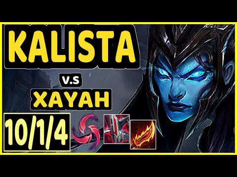 KALISTA vs XAYAH - 10/1/4 KDA BOTTOM ADC CHALLENGER GAMEPLAY - EUW