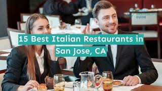 15 Best Italian Restaurants in San Jose, CA