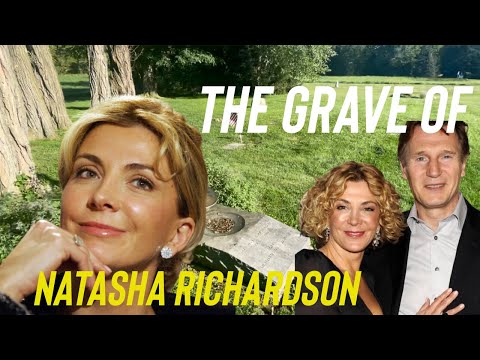 Famous Graves : Natasha Richardson | Movie Star and Wife of Liam Neeson Plus How She Really Died